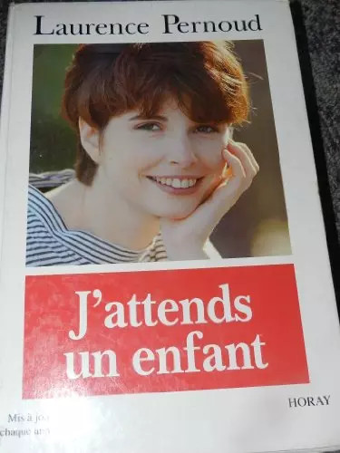 J'élève mon enfant (édition 2014-2015) - Laurence Pernoud - Horay - Grand format - Librairie Gallimard PARIS