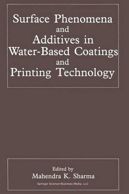 Surface Phenomena and Additives in Water-Based Coatings and P... - 9781489923639