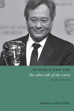 The Cinema of Ang Lee - 9780231167727