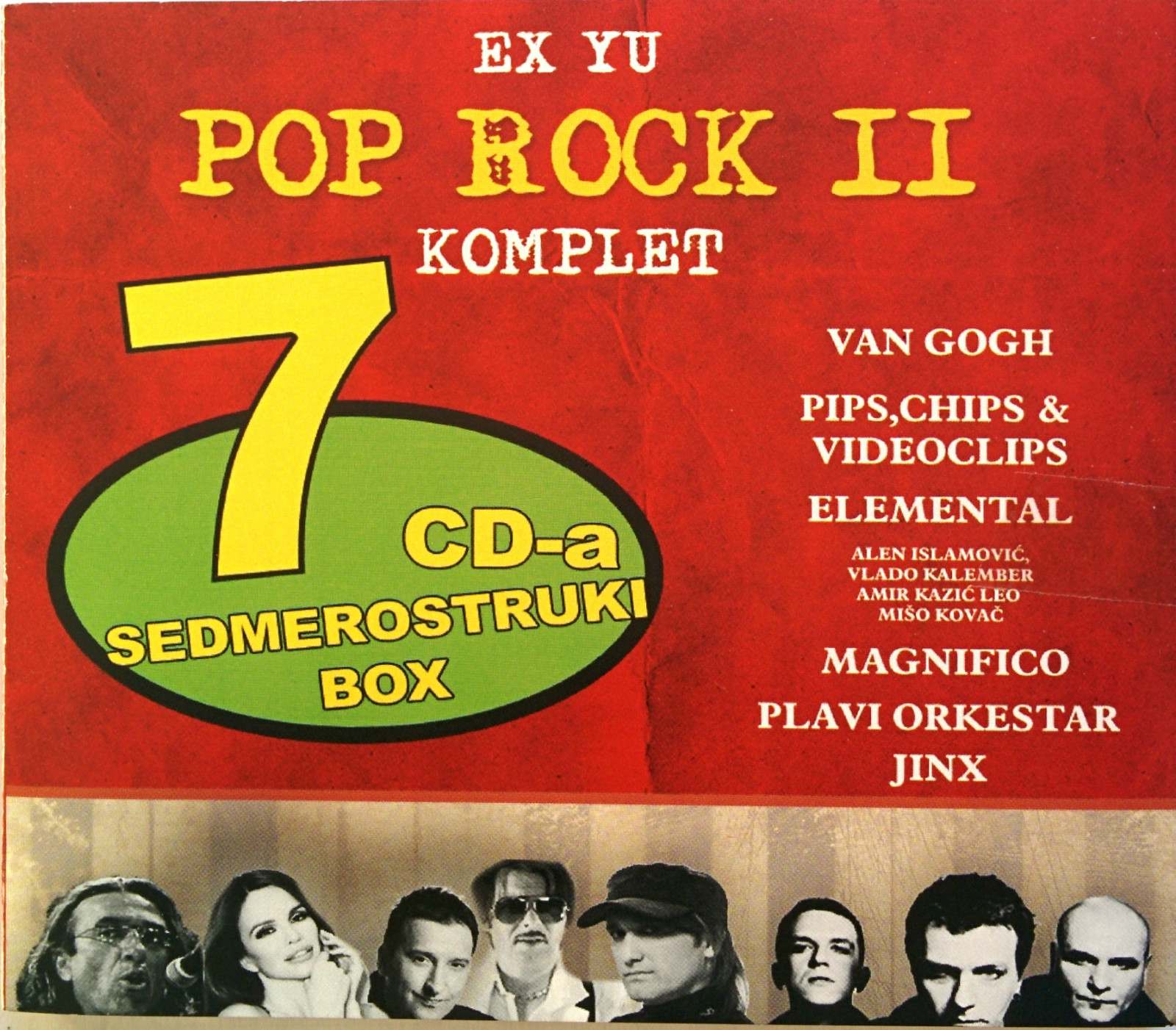 7CD EX YU POP ROCK II VAN GOGH PIPS CHIPS VIDEOCLIPS ELEMENTAL PLAVI ORKESTAR