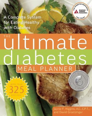 Ultimate Diabetes Meal Planner A Complete System for Eating Healthy 
