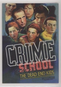 2007 Breygent Classic Vintage Movie Posters The Dead End Kids Crime School a8x