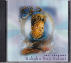 CD: TONY KALHAGEN - Kahaku Ona Kalani - Foto 1 di 2