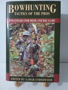 Bowhunting Tactics of the Pros: Strategies for Deer and Big Game FREE SHIPPING - Picture 1 of 7