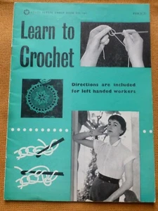 LEARN TO CROCHET  - COATS Book No. 507– 1950's Manual and Pattern book - Picture 1 of 6