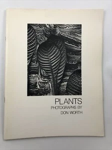Plants : Photographs By Don Worth / The Friends of Photography Carmel / 1977 - Picture 1 of 4