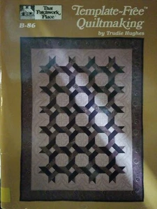 That Patchwork Place Template -Free Quiltmaking by Trudie Hughes B-86 (53) - Bild 1 von 2