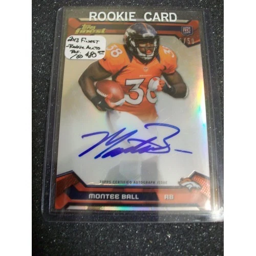 2013 Finest - Rookie AUTO Refractor 26/50 #120 Montee Ball RC : Denver Broncos - Image 1 of 1