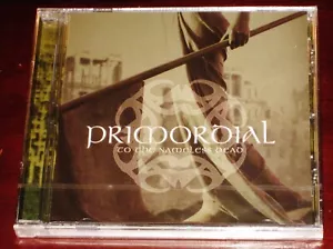 Primordial: To The Nameless Dead CD 2007 Metal Blade Germany 3984-14649-2 NEW - Picture 1 of 2