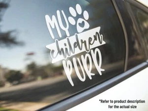My Children Purr Cat  Lover Vinyl Car Truck Decal Window Sticker Vehicle Décor - Bild 1 von 3