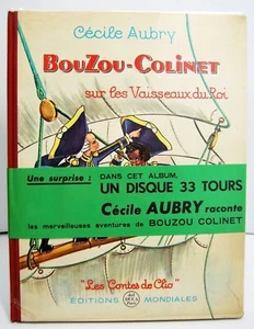 DEDICACE Cécile AUBRY Livre BD Bouzou-Colinet sur les vaisseaux du Roi 1961 TBE - Imagen 1 de 6