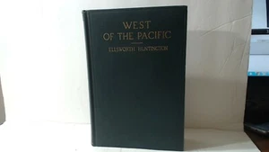 1925 West of the Pacific by Ellsworth Huntington Charles Scribner's Sons - Picture 1 of 6