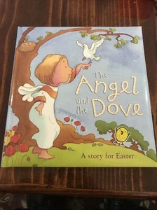 The Angel and the Dove : A Story for Easter by Sophie Piper (2010, Hardcover) - Picture 1 of 3