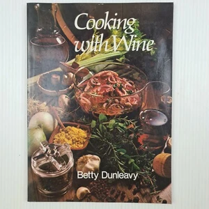 Cooking With Wine by Betty Dunleavy - Paperback Cookbook - TRACKED POST - Picture 1 of 5