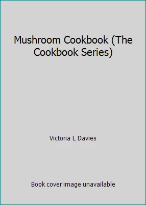 Mushroom Cookbook (The Cookbook Series) by Victoria L Davies Foto 1 de 1