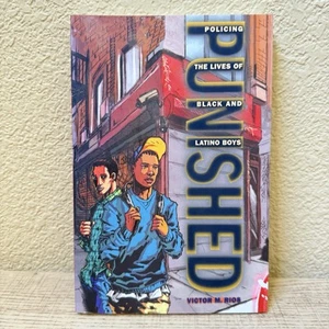 Punished: Policing the Lives of Black and Latino Boys by Rios, Victor M. - Picture 1 of 9
