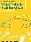 An Introductory Guide To Motor Vehicle Maintena, Knott, Roylance+-
