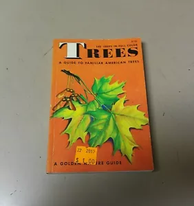 TREES A GUIDE TO FAMILIAR AMERICAN TREES SC BOOK ZIM & MARTIN 1956 - Imagen 1 de 4