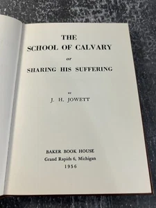 The School of Calvary by J. H. Jowett - Foto 1 di 9