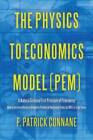 The Physics To Economics Model (Pem): A Natural Science First Principle O - Good
