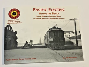 PACIFIC ELECTRIC VOLUME 3 - ALONG THE BEACH - Picture 1 of 4