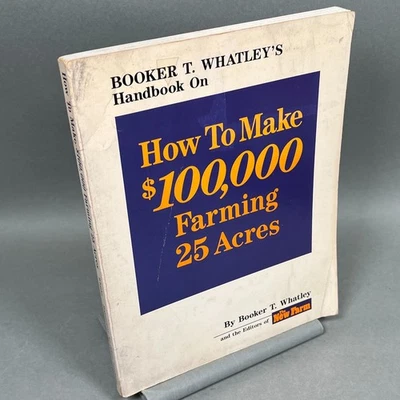 Booker T. Whatley's Handbook on How to Make $100,000 Farming 25 Acres Foto 1 de 4
