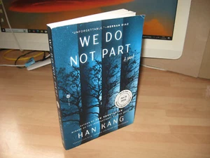 Han Kang rare US uncorrected proof We Do Not Part Nobel Prize Literature Winner - Picture 1 of 10