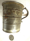 Tin 8 ounce measuring cup with iron handle & hand soldered seams -circa 1800's