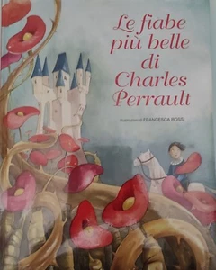 Le fiabe più belle di Charles Perrault WSkids (White Star Kids) FRANCESCA ROSSI - Foto 1 di 2