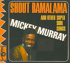 MICKEY MURRAY - SHOUT BAMALAMA * NEW CD