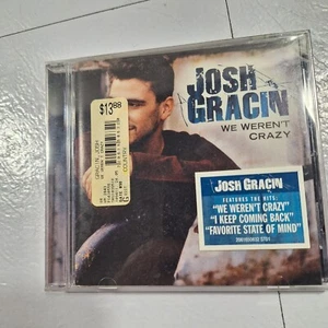JOSH GRACIN: We Weren't Crazy (1-CD, Rare, Brand-New, Factory Sealed) - Picture 1 of 2