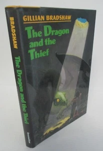 THE DRAGON & THE THIEF by Gillian Bradshaw, 1st in DJ , 1991 - Picture 1 of 2