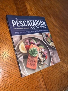 The Pescatarian Cookbook : The Essential Kitchen Companion by Cara Harbstreet... - Picture 1 of 4