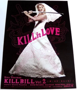 KiLL BiLL VOLUME 2 Tarantino Uma Thurman is "The Bride" JAPANESE CHiRASHi - Picture 1 of 2