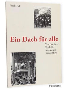 Josef Diel: Ein Dach für alle (Konzerthaus Freiburg im Breisgau) | Promo Verlag - Bild 1 von 1