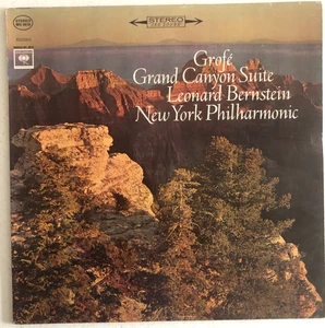 Grofe' Grand Canyon Suite - Columbia Records 33 RPM LP by Leonard Bernstein - Picture 1 of 4