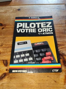 Livre "Pilotez votre Oric 1+Atmos" - ETSF - Oric 1 / Oric Atmos - Zdjęcie 1 z 4