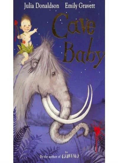 Cave Baby,Julia Donaldson,Emily Gravett - Image 1 of 1
