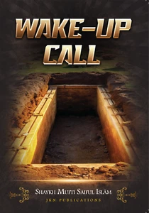 Wake-up Call Paperback by Shaykh Mufti Saiful Islam - Picture 1 of 7