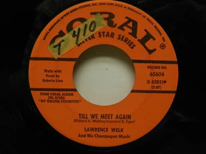 Lawrence Welk: I'll See You In My Dreams / Till We Meet Again. 45 RPM. VG+ - Picture 1 of 2