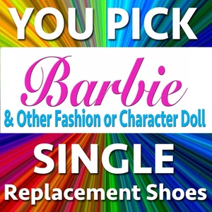YOU PICK Replacement SINGLE SHOE for BARBIE & Other Miscellaneous Fashion Dolls - Picture 1 of 341
