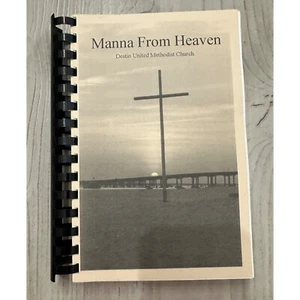 Manna vom Himmel Kochbuch von Destin United Methodistische Kirche spiralgebunden - Bild 1 von 8