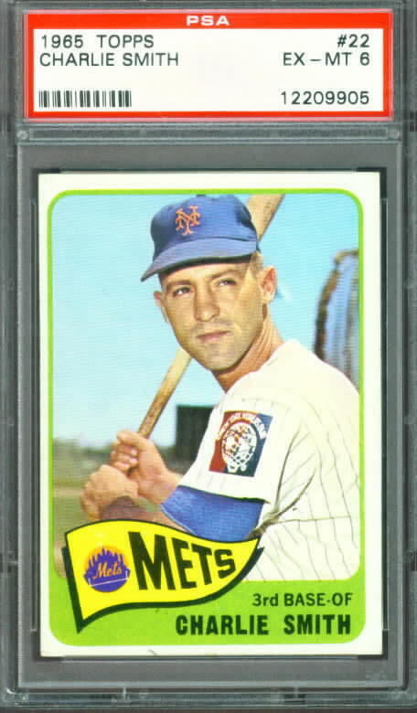 1965 Topps Baseball #22 CHARLIE SMITH New York Mets  (EX/MINT) ---  PSA 6