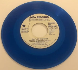 WORKING WITHOUT A NET WAYLON JENNINGS NM- BLUE VINYL 45 RADIO PROMO MCA 1986 BIN - Picture 1 of 4