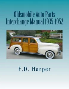 OLDSMOBILE Auto Parts Interchange Manual 1935-1952 ~over 3000 Parts - Picture 1 of 1