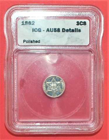 1862 Three Cent Silver Piece Trime 3c High Grade US Coin ICG AU58 Inv#627-78 Cover