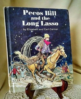 PECOS BILL AND THE LONG LASSO BY ELIZABETH CARL CARMER GARRARD 1968 MIMI KORACH. - Image 1 of 4