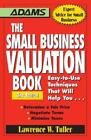 Lawrence W Tuller The Small Business Valuation Book (Paperback)