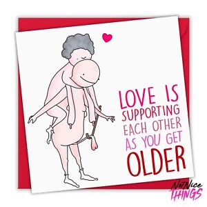 Support in Old Age, Rude Valentines Card, Funny Card for Him, Her, Husband, Wife