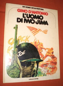 GINO D'ANTONIO UOMO DI IWO JIMA 1978 CEPIM AVVENTURA 16 BONELLI - Bild 1 von 1